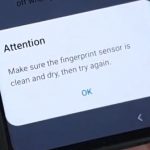 Fix Attention Make sure Fingerprint sensor is clean and dry Galaxy S10