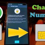 How to Change your Number in Whatsapp